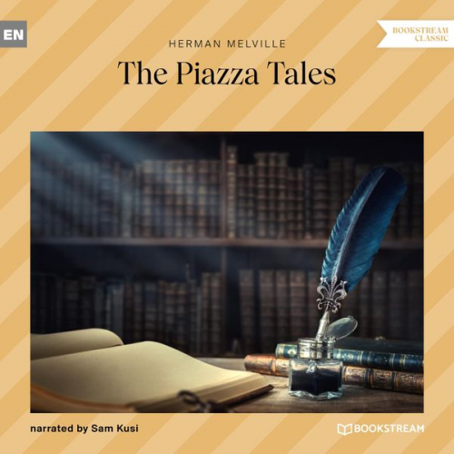 Herman Melville - The Piazza Tales