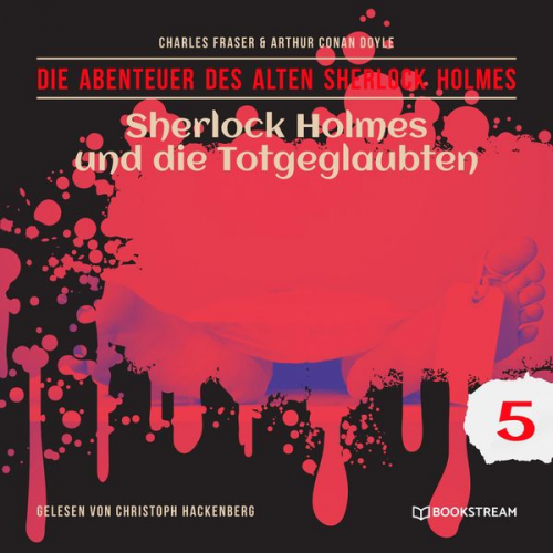 Arthur Conan Doyle Charles Fraser - Sherlock Holmes und die Totgeglaubten