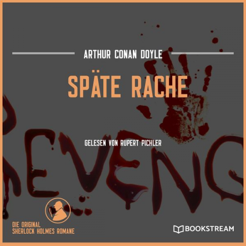 Arthur Conan Doyle - Späte Rache