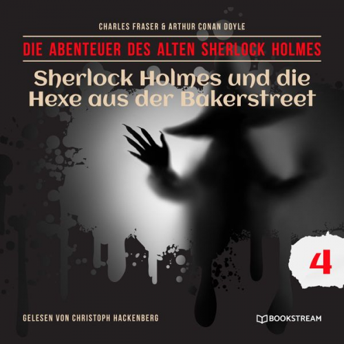 Arthur Conan Doyle Charles Fraser - Sherlock Holmes und die Hexe aus der Bakerstreet