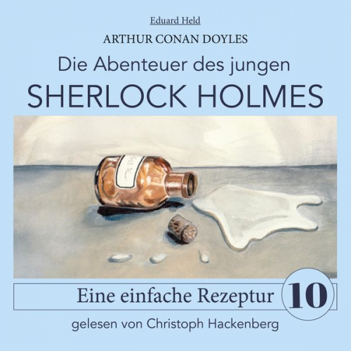 Arthur Conan Doyle Eduard Held - Sherlock Holmes: Eine einfache Rezeptur