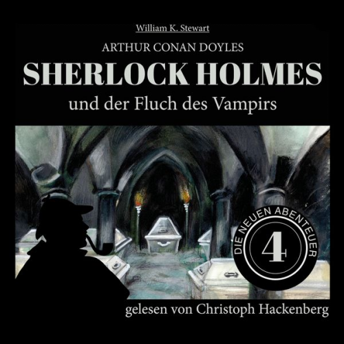 Arthur Conan Doyle William K. Stewart - Sherlock Holmes und der Fluch des Vampirs