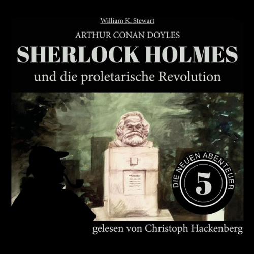 Arthur Conan Doyle William K. Stewart - Sherlock Holmes und die proletarische Revolution