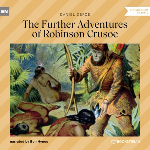 Daniel Defoe - The Further Adventures of Robinson Crusoe