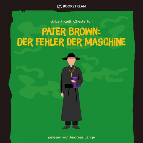 Gilbert Keith Chesterton - Pater Brown: Der Fehler der Maschine