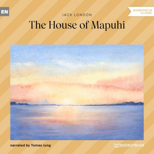 Jack London - The House of Mapuhi