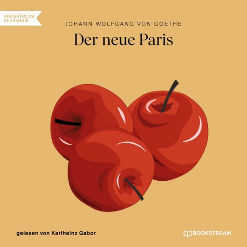 Johann Wolfgang von Goethe - Der neue Paris