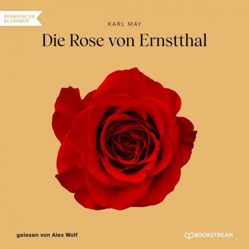 Karl May - Die Rose von Ernstthal