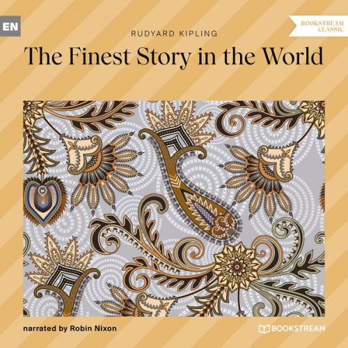 Rudyard Kipling - The Finest Story in the World