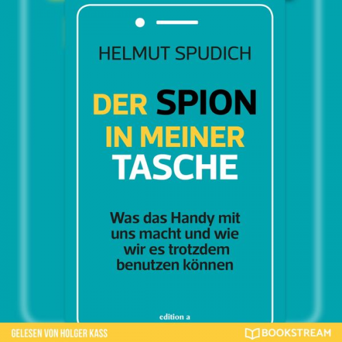 Helmut Spudich - Der Spion in meiner Tasche