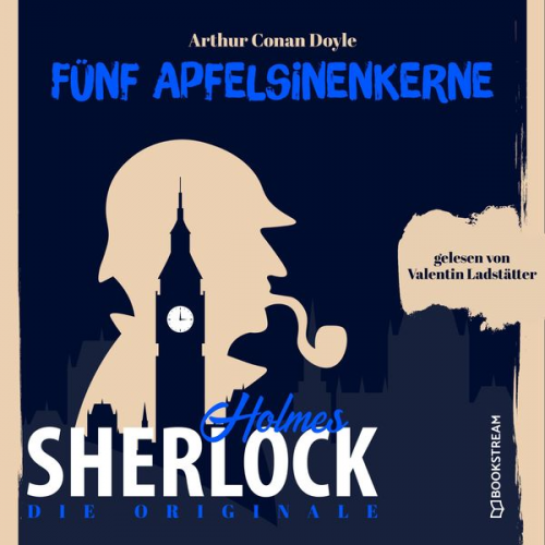 Arthur Conan Doyle - Die Originale: Fünf Apfelsinenkerne