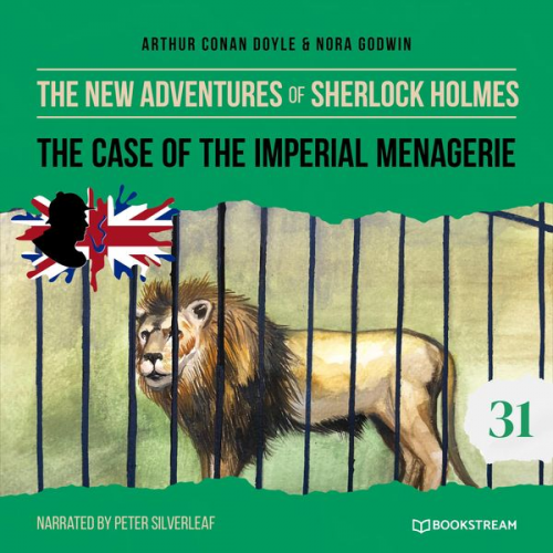 Arthur Conan Doyle Nora Godwin - The Case of the Imperial Menagerie