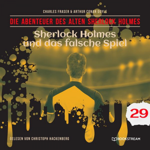 Arthur Conan Doyle Charles Fraser - Sherlock Holmes und das falsche Spiel