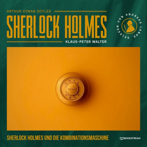 Arthur Conan Doyle Klaus-Peter Walter - Sherlock Holmes und die Kombinationsmaschine