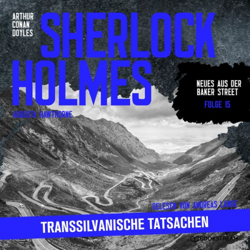 Arthur Conan Doyle Augusta Hawthorne - Sherlock Holmes: Transsilvanische Tatsachen