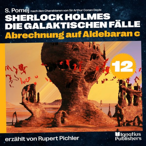 S. Pomej Arthur Conan Doyle - Abrechnung auf Aldebaran c (Sherlock Holmes - Die galaktischen Fälle, Folge 12)