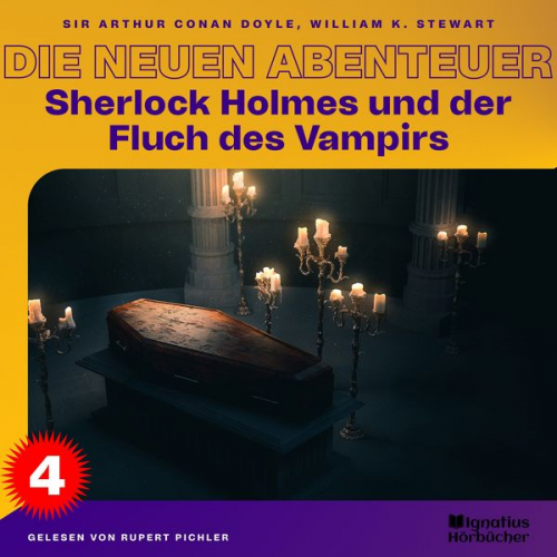 William K. Stewart Arthur Conan Doyle - Sherlock Holmes und der Fluch des Vampirs (Die neuen Abenteuer, Folge 4)