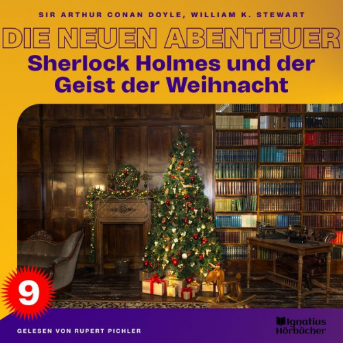 Arthur Conan Doyle William K. Stewart - Sherlock Holmes und der Geist der Weihnacht (Die neuen Abenteuer, Folge 9)