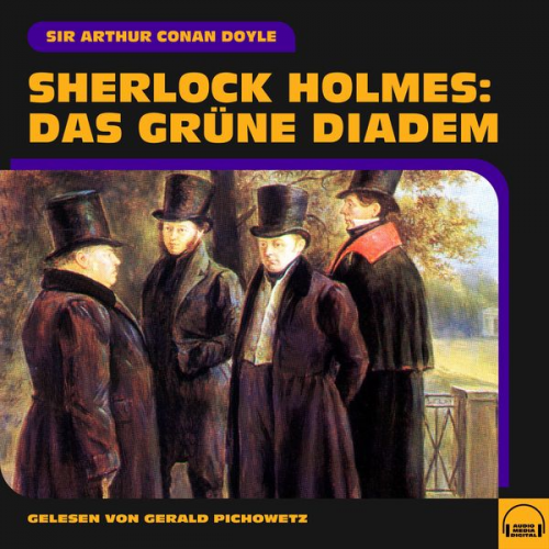 Arthur Conan Doyle - Sherlock Holmes: Das grüne Diadem