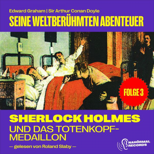 Arthur Conan Doyle Edward Graham - Sherlock Holmes und das Totenkopf-Medaillon (Seine weltberühmten Abenteuer, Folge 3)