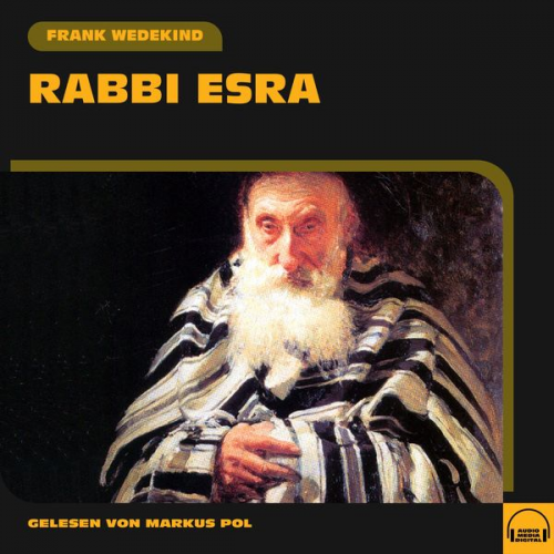 Frank Wedekind - Rabbi Esra