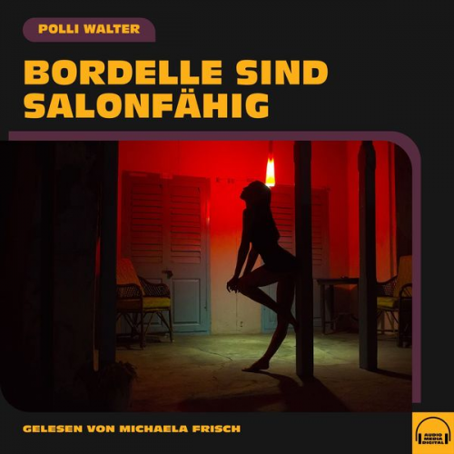 Polli Walter - Bordelle sind salonfähig