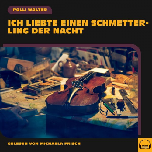 Polli Walter - Ich liebte einen Schmetterling der Nacht