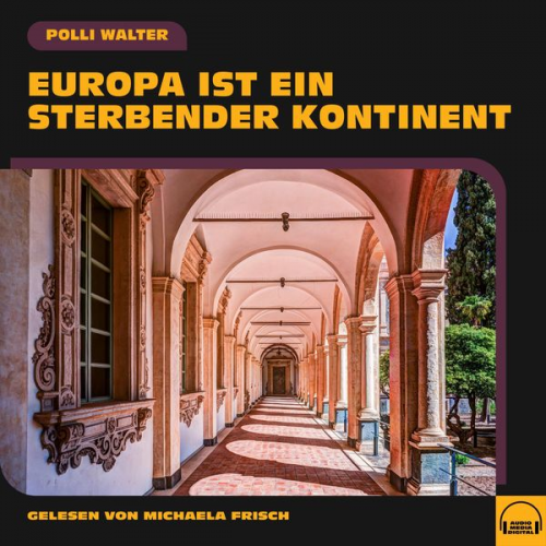 Polli Walter - Europa ist ein sterbender Kontinent