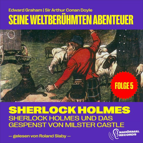 Arthur Conan Doyle Edward Graham - Sherlock Holmes und das Gespenst von Milster Castle (Seine weltberühmten Abenteuer, Folge 5)