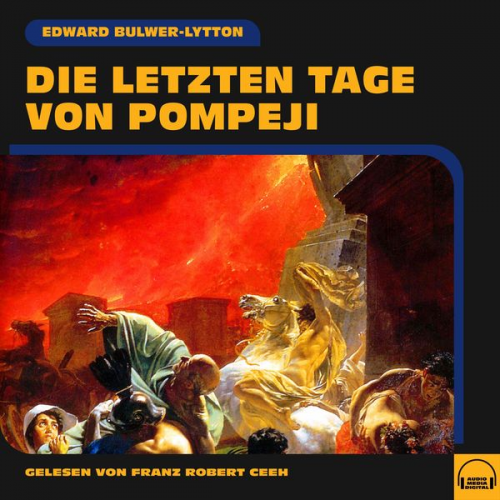 Edward Bulwer-Lytton - Die letzten Tage von Pompeji