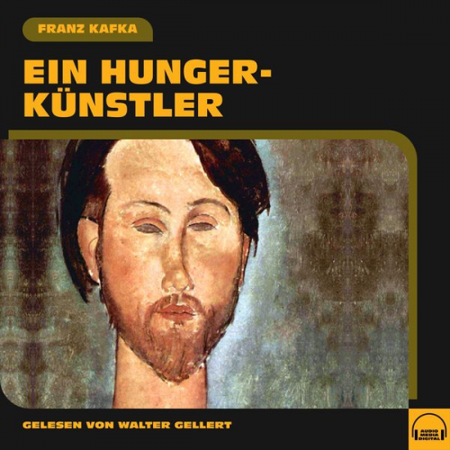 Franz Kafka - Ein Hungerkünstler