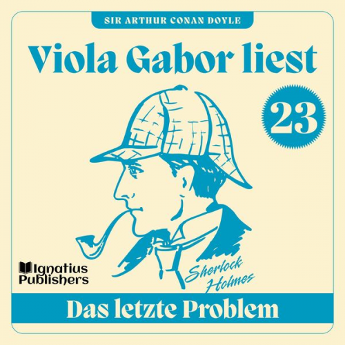 Arthur Conan Doyle - Das letzte Problem