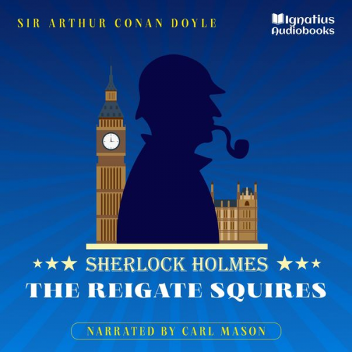 Arthur Conan Doyle - The Reigate Squires