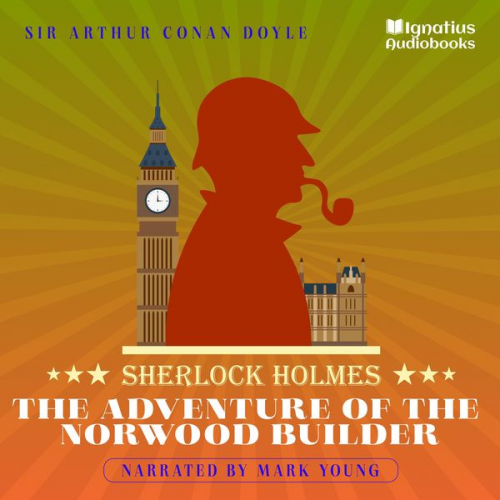 Arthur Conan Doyle - The Adventure of the Norwood Builder