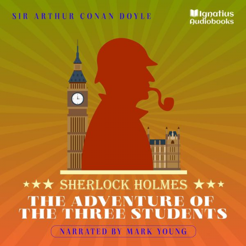 Arthur Conan Doyle - The Adventure of the Three Students