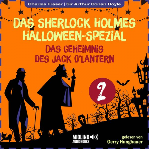 Arthur Conan Doyle Charles Fraser - Das Sherlock Holmes Halloween-Spezial (Das Geheimnis des Jack O'Lantern, Folge 2)