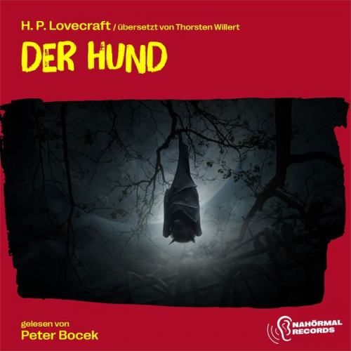 Howard Ph. Lovecraft Thorsten Willert - Der Hund