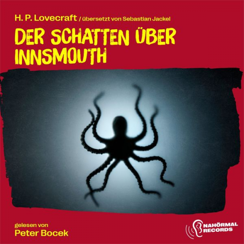 Howard Ph. Lovecraft Sebastian Jackel - Der Schatten über Innsmouth