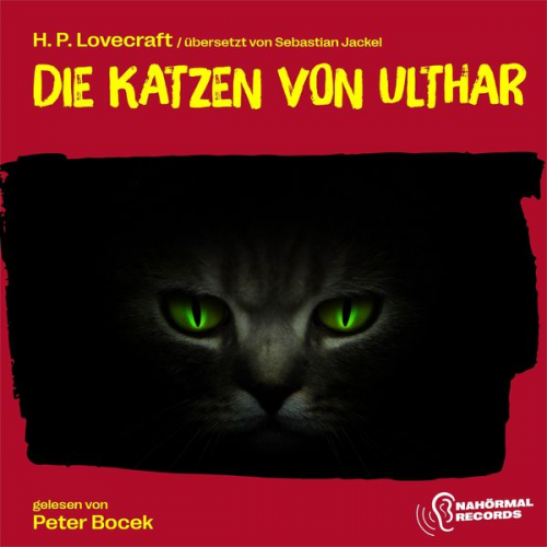 Howard Ph. Lovecraft Sebastian Jackel - Die Katzen von Ulthar