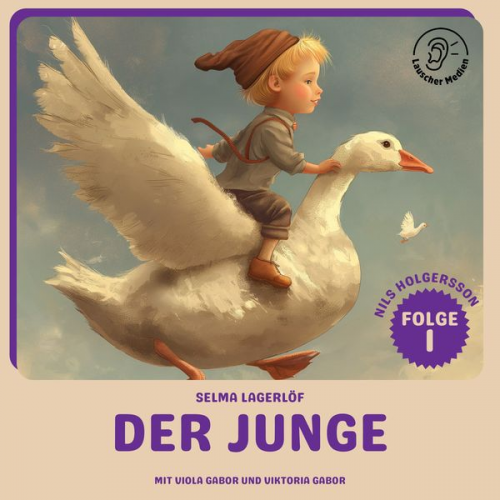 Selma Lagerlöf - Der Junge (Nils Holgersson, Folge 1)