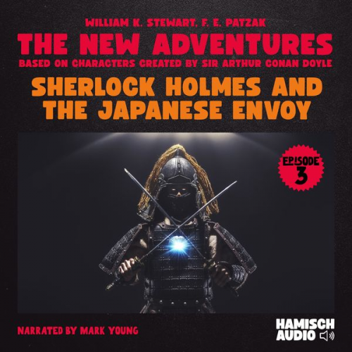 William K. Stewart F. E. Patzak Arthur Conan Doyle - Sherlock Holmes and the Japanese Envoy (The New Adventures, Episode 3)