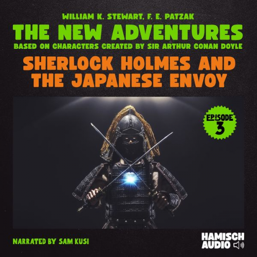 William K. Stewart F. E. Patzak Arthur Conan Doyle - Sherlock Holmes and the Japanese Envoy (The New Adventures, Episode 3)