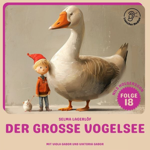 Selma Lagerlöf - Der große Vogelsee (Nils Holgersson, Folge 18)