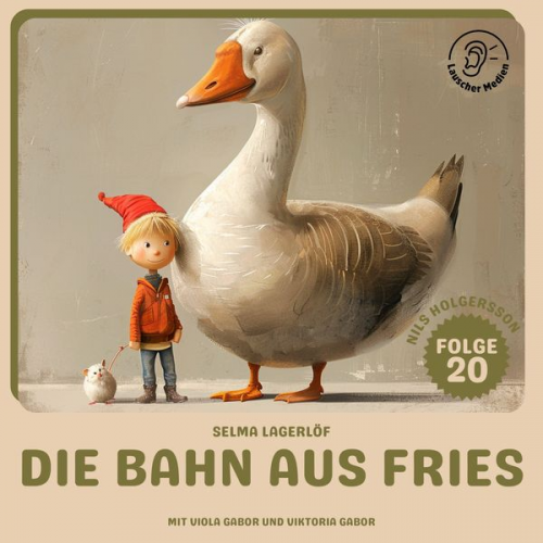 Selma Lagerlöf - Die Bahn aus Fries (Nils Holgersson, Folge 20)