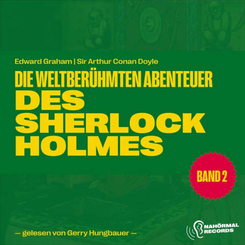 Arthur Conan Doyle Edward Graham - Die weltberühmten Abenteuer des Sherlock Holmes (Band 2)