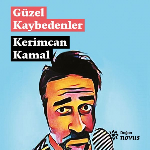 Kerimcan Kamal - Güzel Kaybedenler