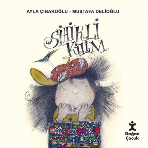 Ayla Çınaroğlu - Sihirli Kilim