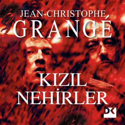 Jean-Christophe Grangé - Kızıl Nehirler