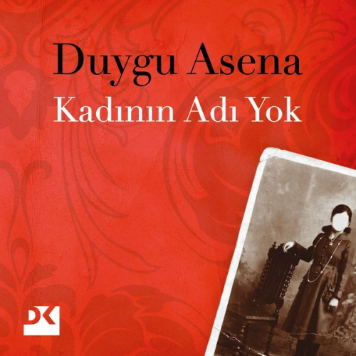 Duygu Asena - Kadının Adı Yok