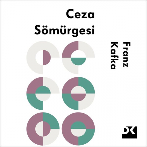 Franz Kafka - Ceza Sömürgesi